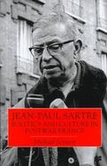 Jean-Paul Sartre Politics and Culture in Postwar France cover
