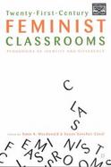 Twenty-First Century Feminist Classrooms Pedagogies of Identity and Difference cover