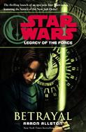 Star Wars Legacy of the Force Betrayal cover