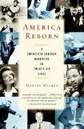 America Reborn A Twentieth-Century Narrative in Twenty-Six Lives cover