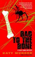 Bad to the Bone A Casey Jones Mystery cover