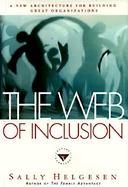 Web of Inclusion: A New Architecture for Building Great Organizations cover
