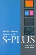 Applied Wavelet Analysis With S-Plus cover