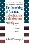The Disuniting of America Reflections on a Multicultural Society cover