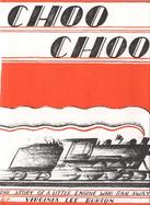 Choo Choo The Story of a Little Engine Who Ran Away cover