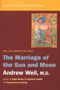 The Marriage of the Sun and Moon: A Quest for Unity in Consiousness cover