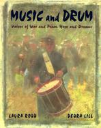 Music and Drum: Voices of War and Peace, Hope and Dreams cover