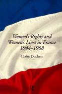 Women's Rights and Women's Lives in France 1944-1968 cover