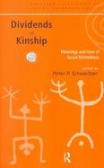 Dividends of Kinship Meanings and Uses of Social Relatedness cover