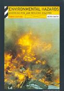 Environmental Hazards Assessing Risk and Reducing Disaster cover