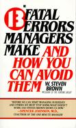 13 Fatal Errors Managers Make and How You Can Avoid Them cover