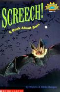 Screech!: A Book about Bats cover