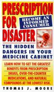 Prescription for Disaster: The Hidden Dangers in Your Medicine Cabinet cover