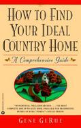 How to Find Your Ideal Country Home: A Comprehensive Guide cover