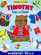 Timothy Goes to School: Dress Up Fun cover