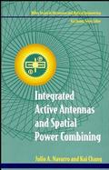 Integrated Active Antennas and Spatial Power Combining cover