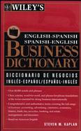 Wiley's English-Spanish, Spanish-English Business Dictionary Diccionario De Negocios Ingles-Espanol, Espanol-Ingles Wiley cover