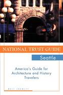 National Trust Guide Seattle America's Guide for Architecture and History Travelers cover