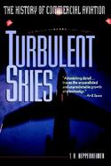 Turbulent Skies The History of Commercial Aviation cover