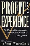Profit from Experience The National Semiconductor Story of Transformation Management cover
