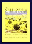 The California Landscape Garden Ecology, Culture, and Design cover