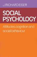 Social Psychology Attitude, Cognition and Social Behavior cover