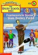 Frankenstein Doesn't Slam Hockey Pucks cover