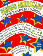 Famous Americans 22 Short Plays for the Classroom cover