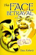 The Face of Betrayal Promises Broken cover
