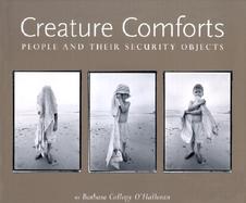 Creature Comforts Celebrating Security Objects cover