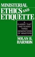 Ministerial Ethics and Etiquette cover