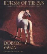 Horses of the Sun A Gallery of the World's Most Ex1Uisite Equines cover