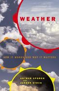 Weather: How It Works and Why It Matters cover
