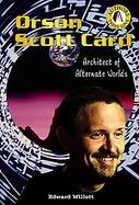 Orson Scott Card Architect of Alternate Worlds cover