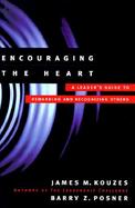 Encouraging the Heart A Leader's Guide to Rewarding and Recognizing Others cover