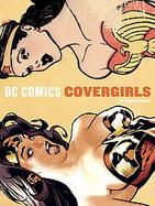 Dc Comics Covergirls cover
