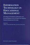 Information Technology in Educational Management Synthesis of Experience, Research and Future Perspectives on Computer-Assisted School Information Sys cover