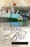 With Love from Bliss A Novel cover