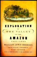 Exploration of the Valley of the Amazon cover