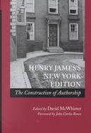 Henry James's New York Edition The Construction of Authorship cover