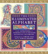 The Illuminated Alphabet: Creative Decorative Calligraphy cover