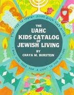 The UAHC Kids Catalog of Jewish Living cover