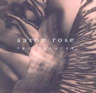Aaron Rose Photographs cover