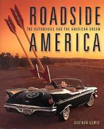 Roadside America The Automobile and the American Dream cover