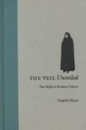 The Veil Unveiled The Hijab in Modern Culture cover