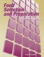 Food Selection and Preparation A Laboratory Manual cover