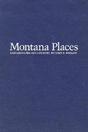 Montana Places Exploring Big Sky Country cover