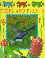 Trees and Plants in the Rain Forest cover