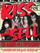Kiss and Sell: The Making of a Supergroup cover