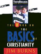 The Word on the Basics of Christianity cover